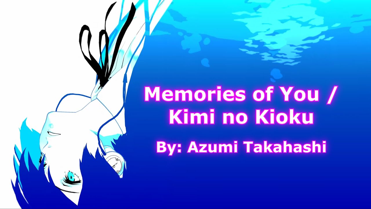 Memories of You - Persona 3 Reload Ending Song - Lyrics (English/Romaji)
