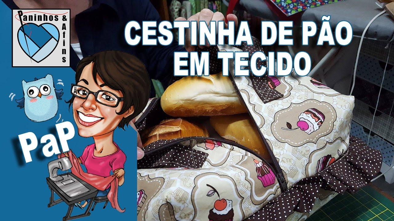Paninhos e Afins - Cesta de Pão com Zíper Editado - Costura Criativa e Artesanato em Tecido