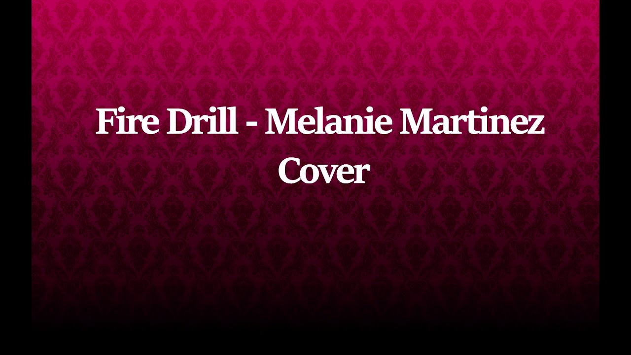 Fire Drill - Melanie Martinez [Cover Giulia]
