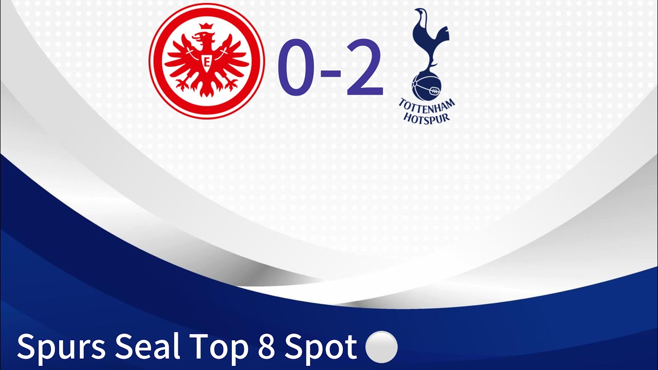 🔥 Frankfurt 0-2 Tottenham | Spurs Clinch TOP 8! Kolo Muani & Solanke Fire Us Into Last‑16! ⚪