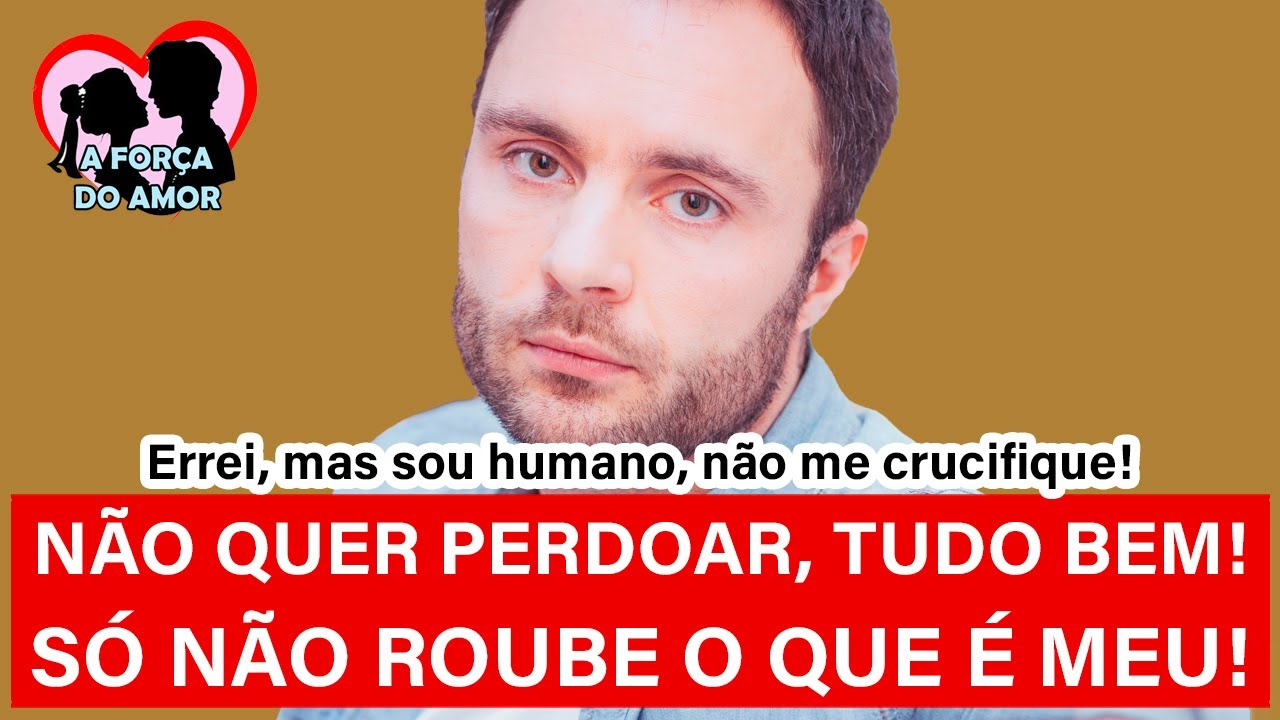 NÃO QUER PERDOAR, TUDO BEM! SÓ NÃO ROUBE O QUE É MEU! |RENATO GAUCHO|