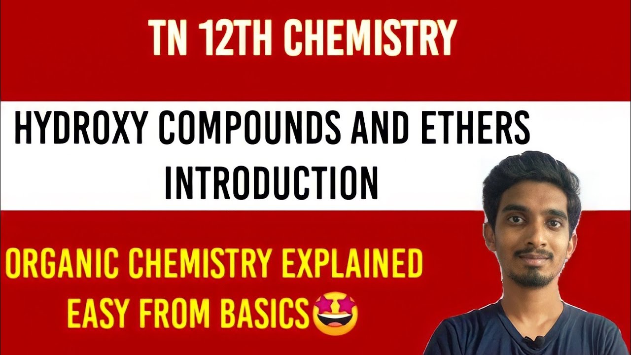 Hydroxy Compounds and Ethers|Introduction|Chapter-11|Class12|Tamil