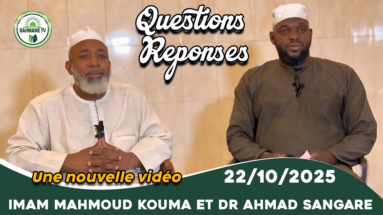IMAM MAHMOUD KOUMA & DR AHMAD SANGARÉ : QUESTIONS ET RÉPONSES