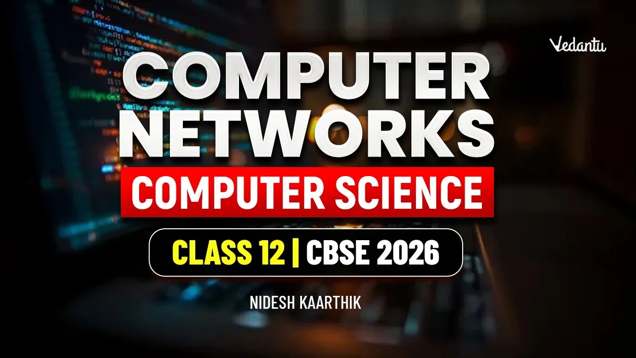 Computer Networks | Computer Science | Class 12 CBSE 2026 | Nidesh Kaarthik