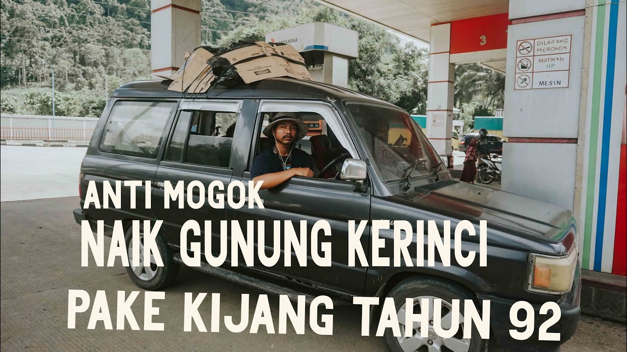 ANTI  MOGOK JKT-PADANG  NAIK MOBIL KIJANG MENUJU KERINCI EPISODE 1