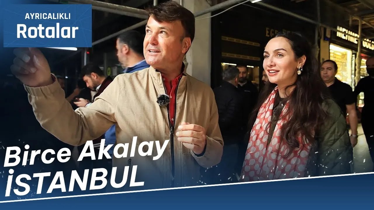 Saffet Emre Tonguç Kapalıçarşı’yı oyuncu Birce Akalay ile keşfediyor  (25 Haziran 2022)
