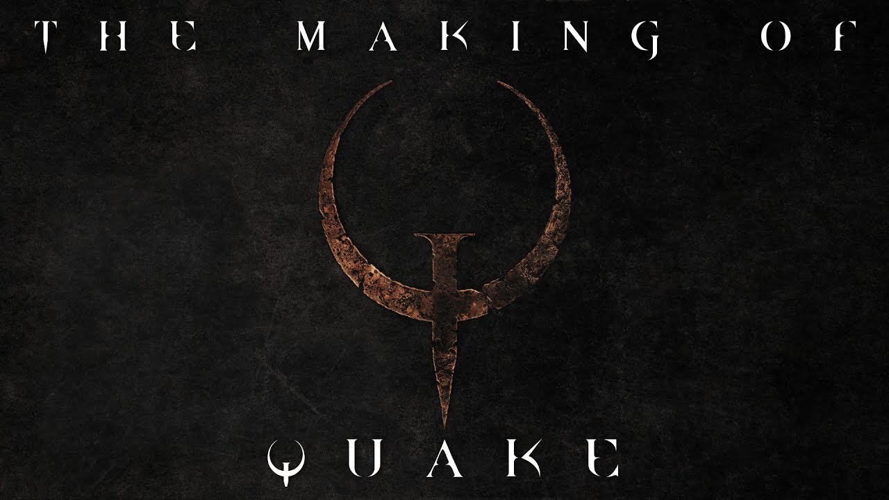 The Making Of Quake | Jordan H.J.