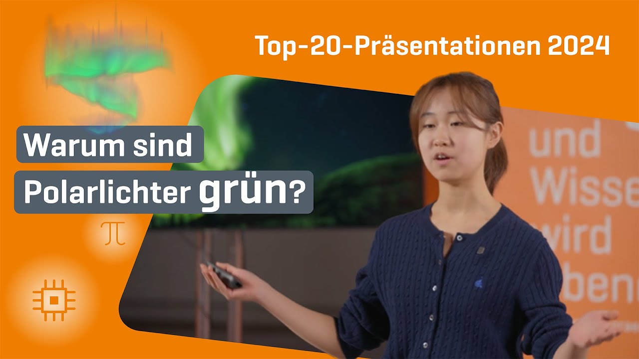 Wie entstehen Polarlichter und warum sind sie grün? | Jugend präsentiert