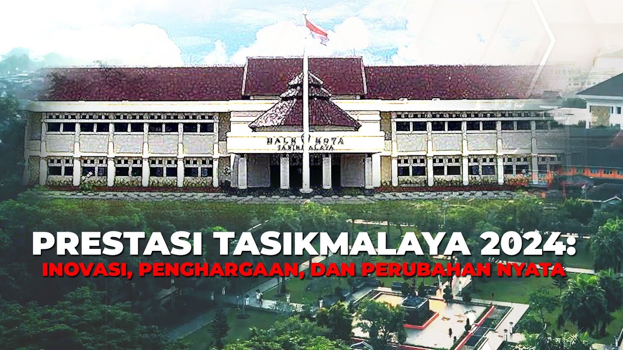 Merangkai Prestasi, Menggali Sejuta Potensi Kota Tasikmalaya