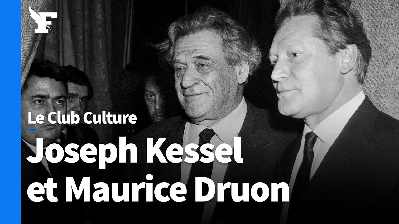 Littérature: Joseph Kessel et Maurice Druon, une histoire de famille