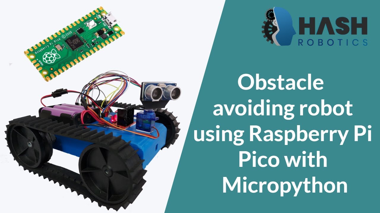 Робот, избегающий препятствий, на базе Raspberry Pi Pico с Micropython | Hash Robotics