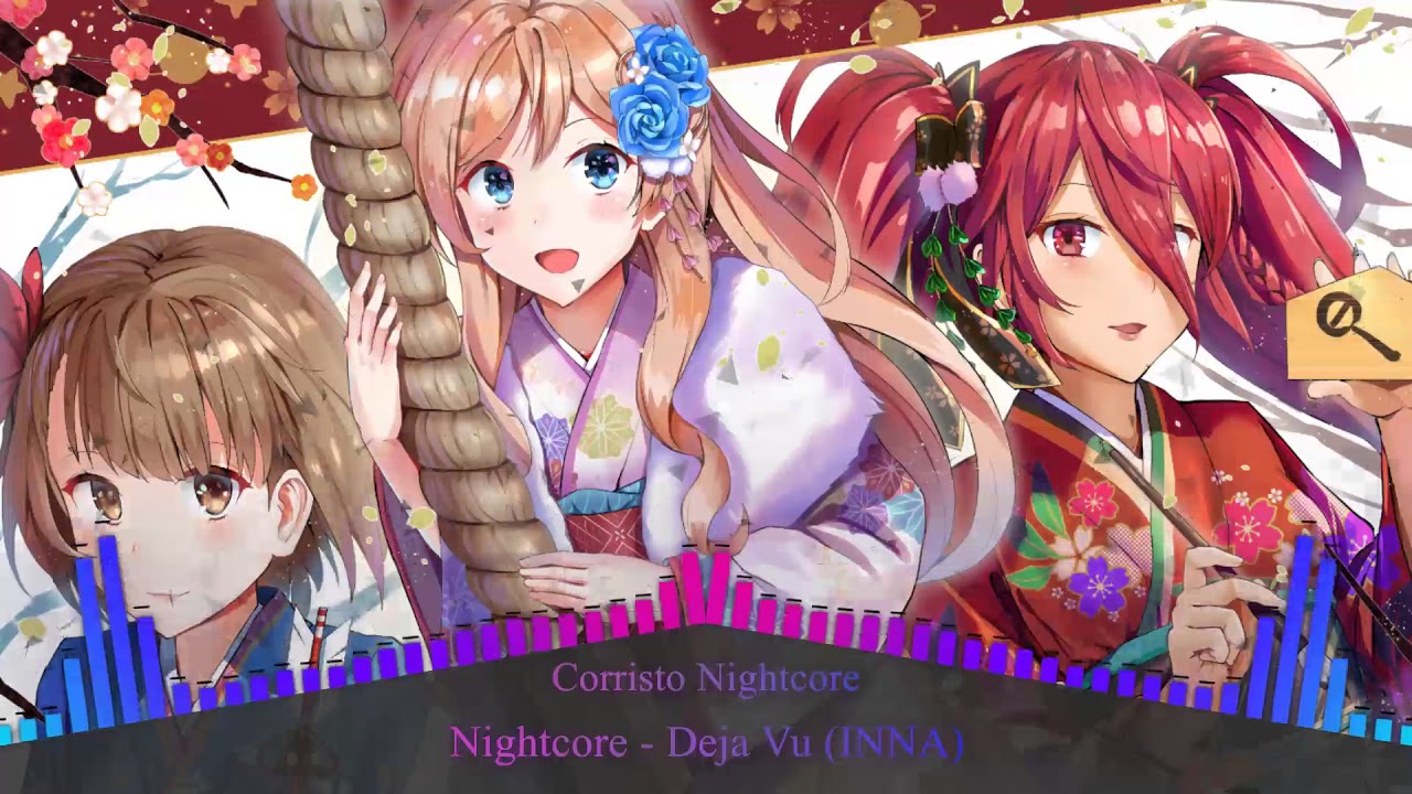 Nightcre - Deja vu (INNA)