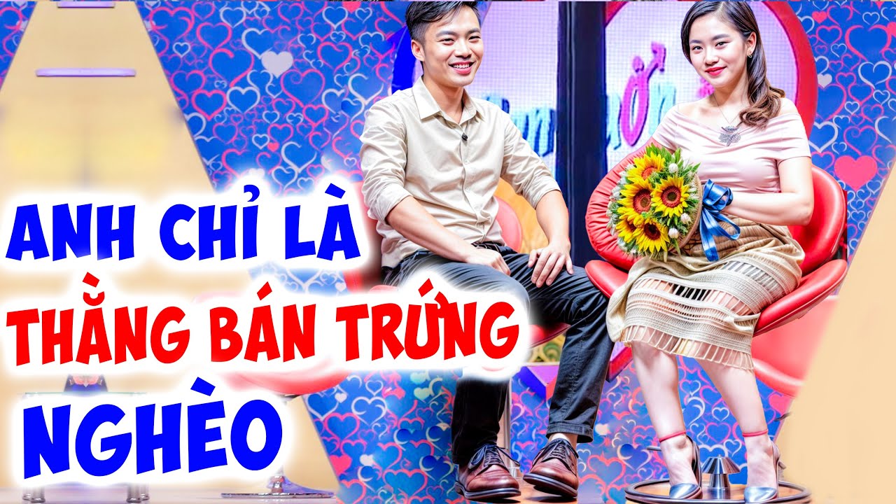 Chàng bán trứng nghèo bị bạn gái xinh đẹp CHÊ NGHÈO khiến MC Quyền Linh khó xử - Hẹn Hò Quyền Linh