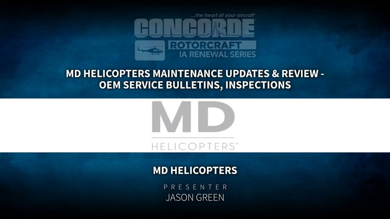 MD Helicopter Maintenance Updates and Review - OEM Service Bulletins and Inspections