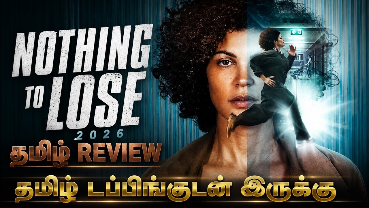 Nothing to Lose (2026) Movie Review Tamil | Nothing to Lose Tamil Trailer | Tamil Review