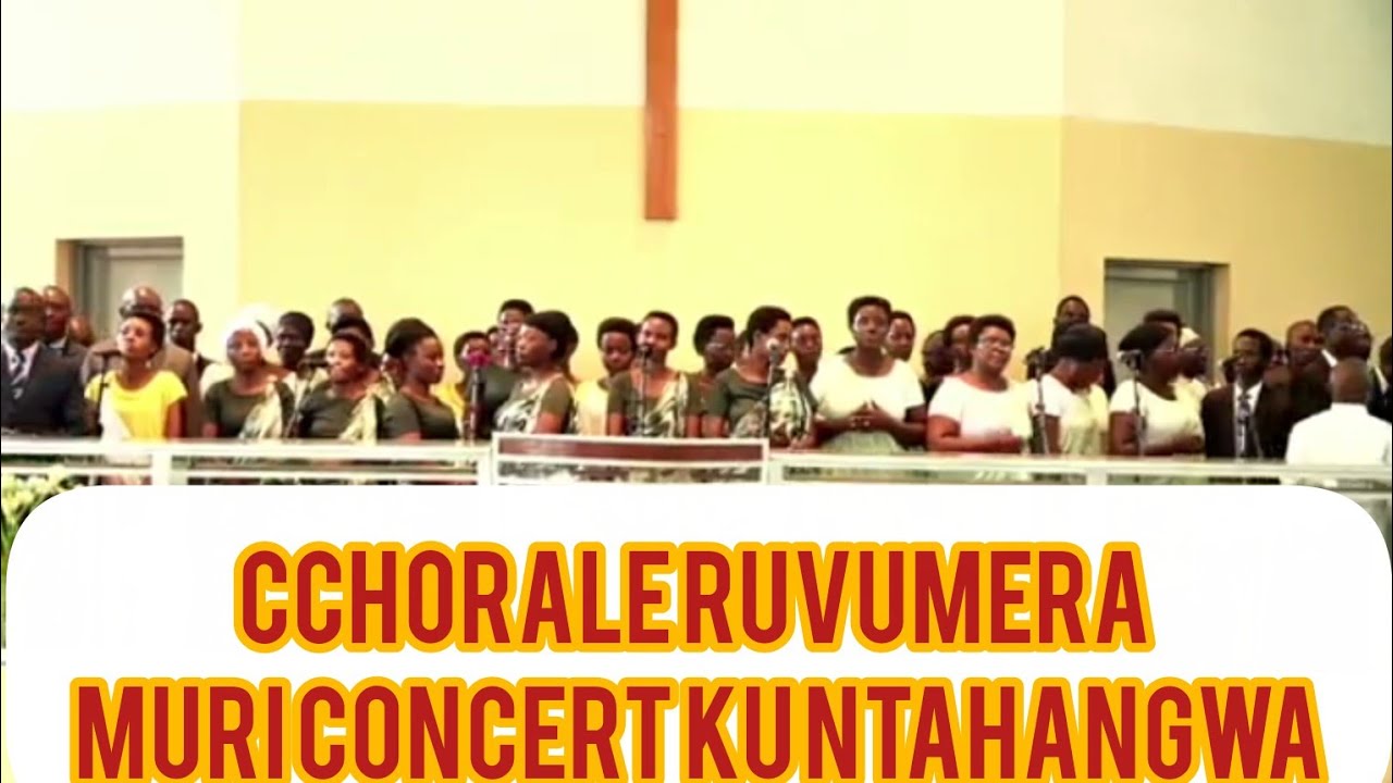 TUREMEZA KO UR'IMANA IHINDUR'IBIHE//CHORUS IRYOSHE CANE MURI CONCERT KU NTAHANGWA