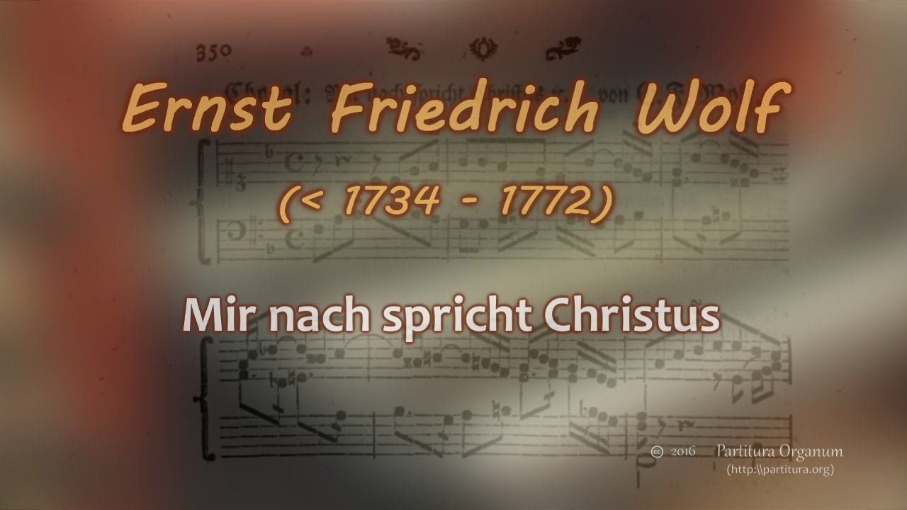 Ernst Friedrich Wolf, Mir nach spricht Christus