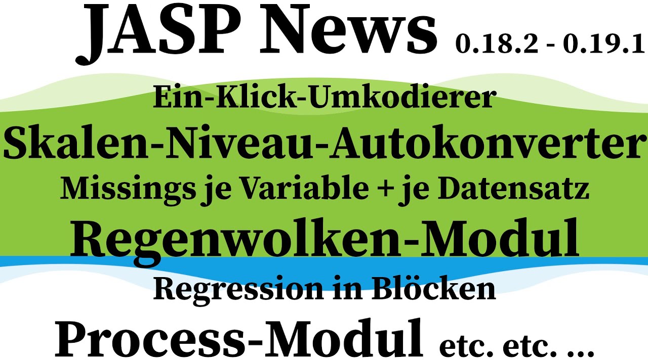 JASP 0.19: Auto-Umpolung, Missings je Variable, Regenwolken, Block-Regression, Process etc. etc.
