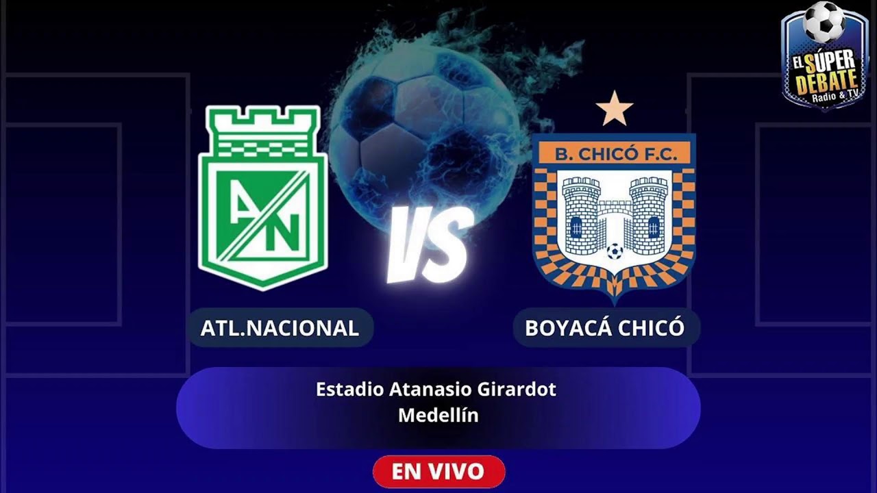 NACIONAL VS BOYACÁ CHICÓ ENERO 17:  TODELAR  9.10 AM EN VIVO :25 AÑOS DE TRIUNFOS :
