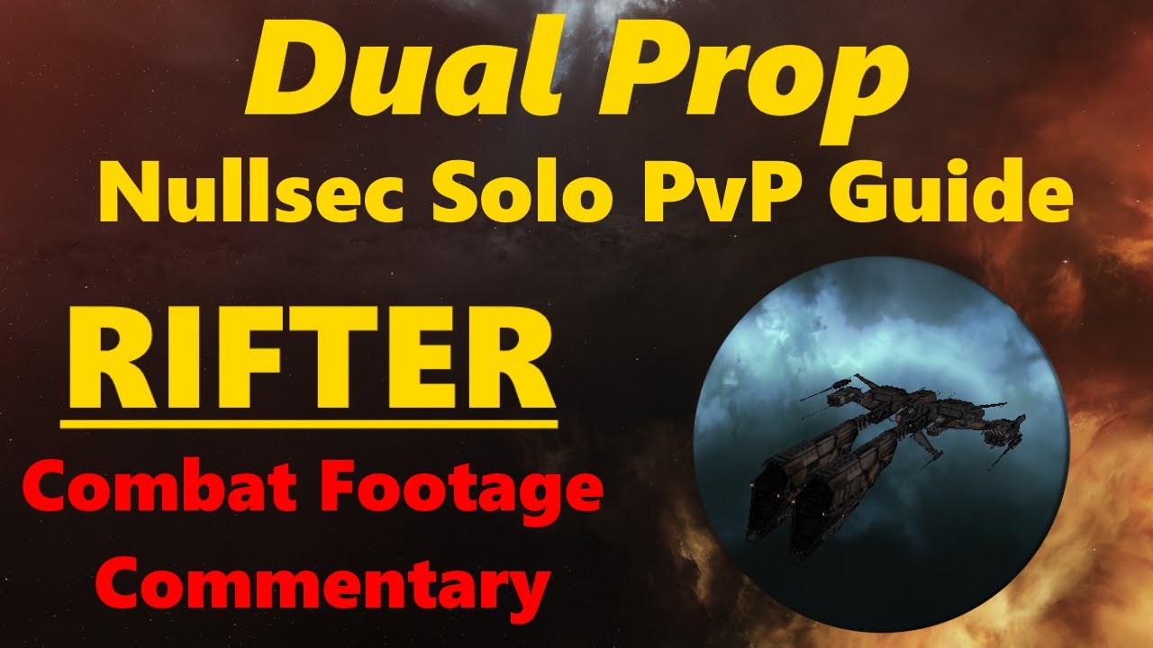 Dual Prop: Rifter Nullsec Solo PvP - EVE Online