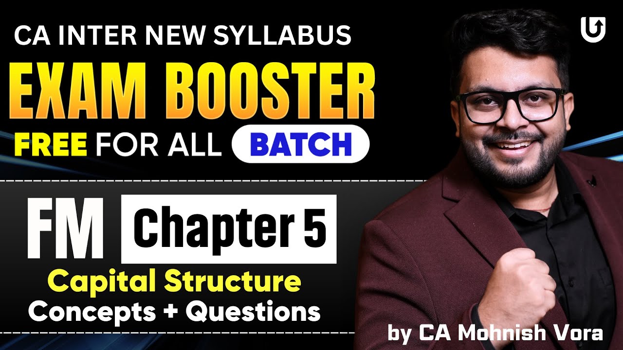 Capital Structure Revision | Concept + Questions | Exam Booster | CA Inter FM | CA Mohnish Vora