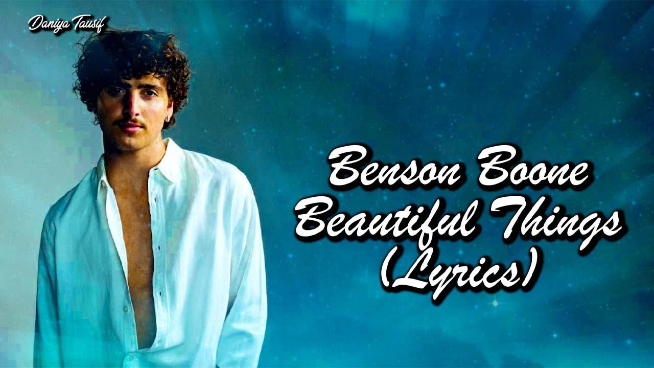 Benson Boone - Beautiful Things (Lyrics)