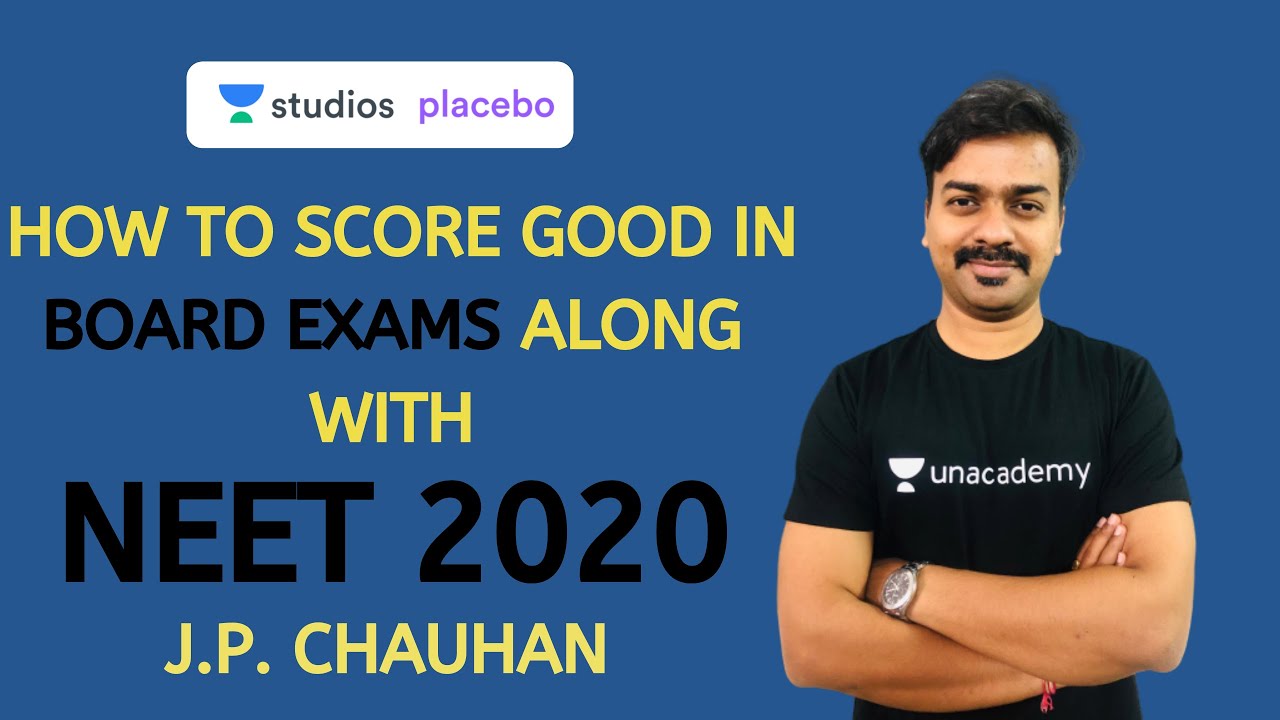 How to Score good in Boards along NEET 2020 Exam? | Target NEET 2020 | J.P. Chauhan