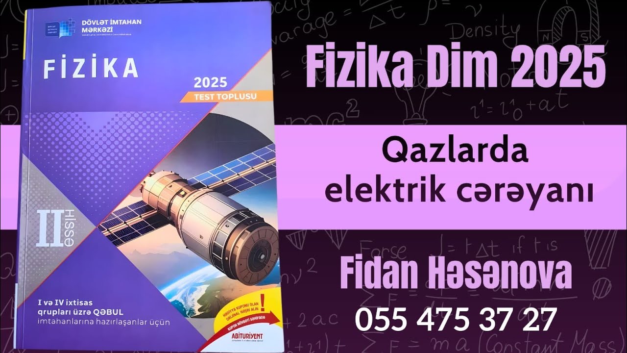 Fizika 2ci hissə yeni toplu 2025.Qazlarda elektrik cərəyanı.Müxtəlif mühitlərdə elektrik cərəyanı