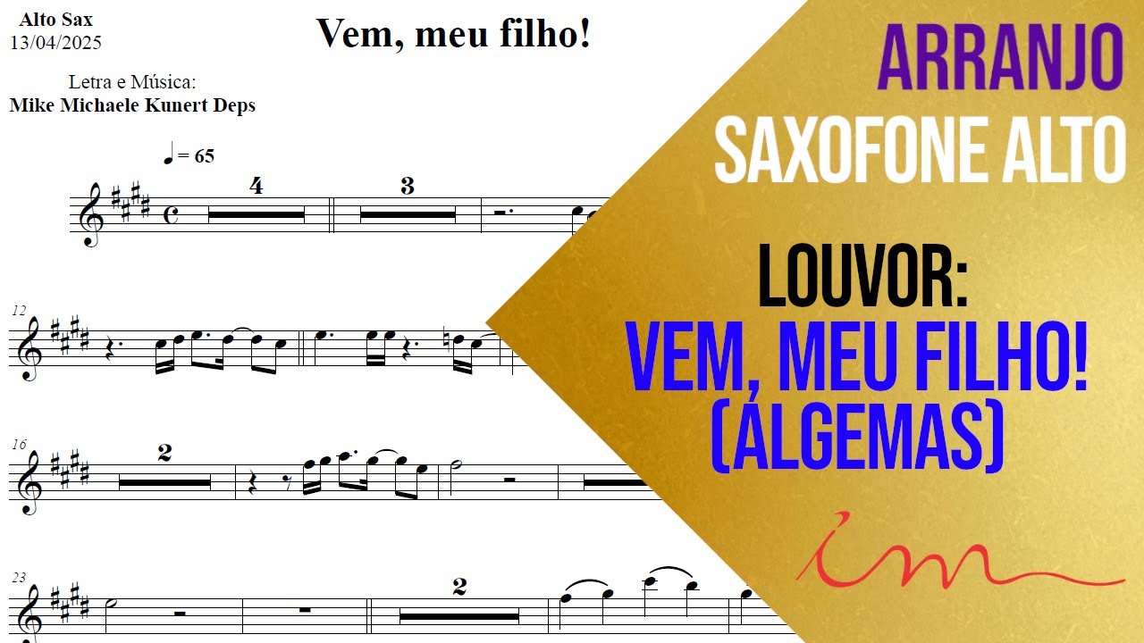 ARRANJO: Vem, meu filho! (Algemas) - Saxofone Alto (ICM) 🎷