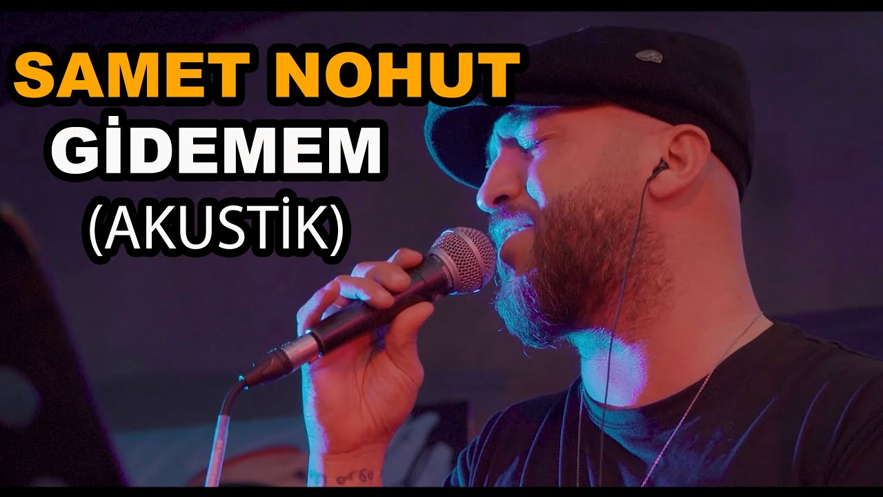 SAMET NOHUT - GİDEMEM (Akustik)