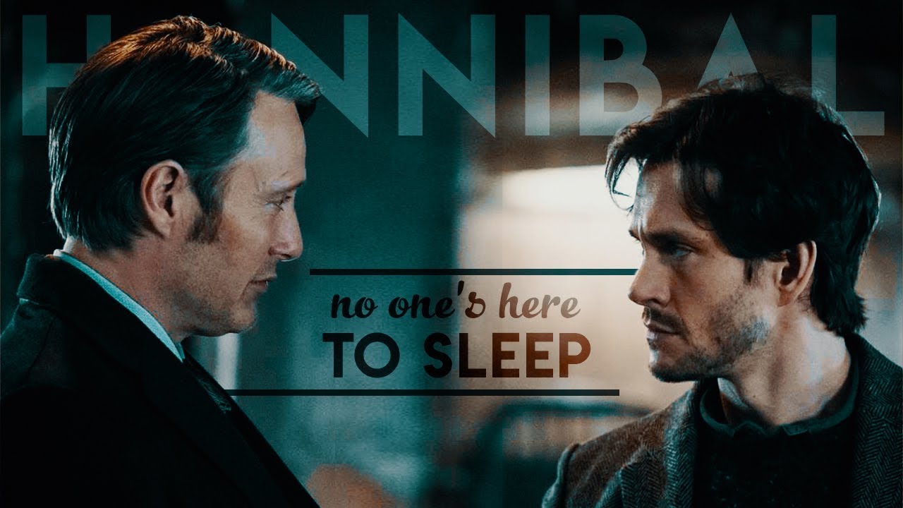 Hannibal || No One's Here to Sleep (unfinished)