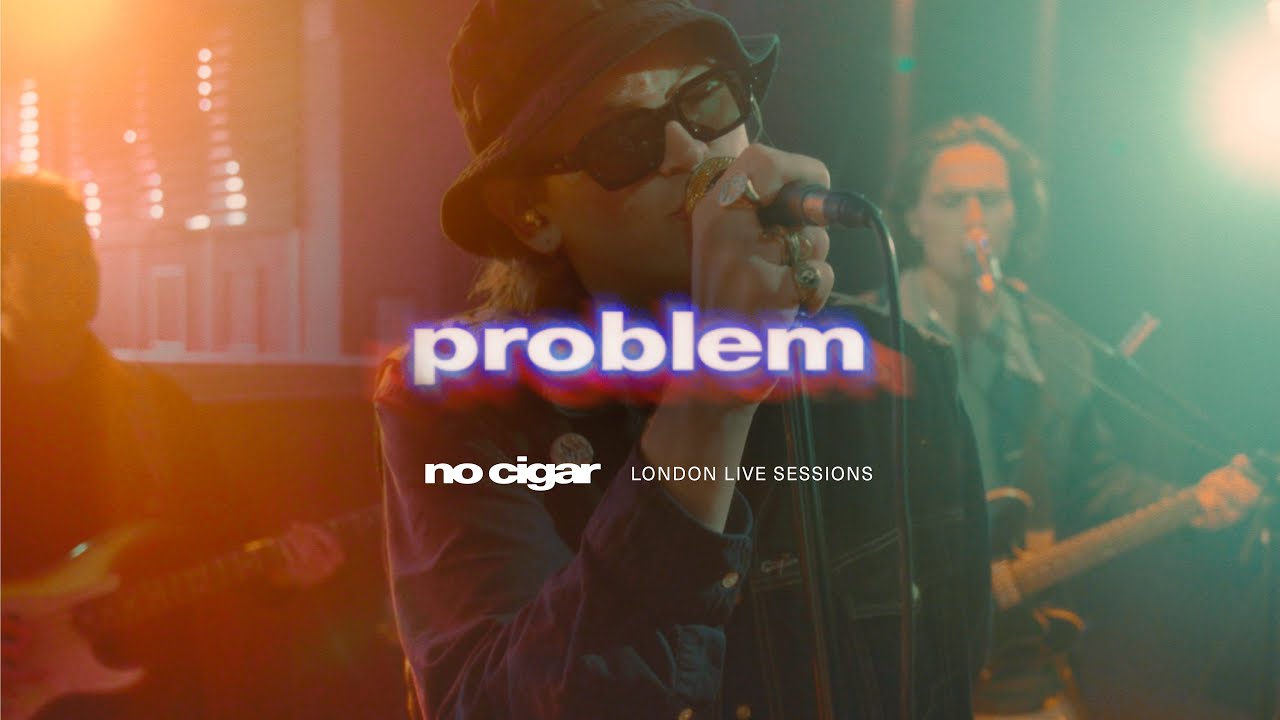 NO CIGAR - Problem (Live in London)