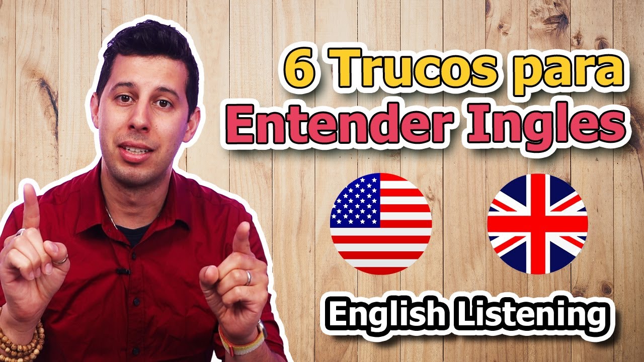 6 Consejos Para Entender Mejor el Ingles de Los Gringos