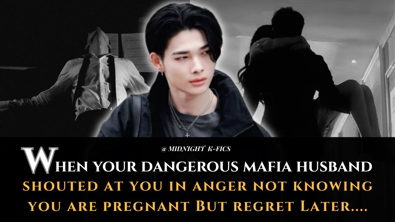 Ni-Ki FF | When Your Dangerous Mafia Husband Shouted At You In Anger Not Knowing You Are Pregnant