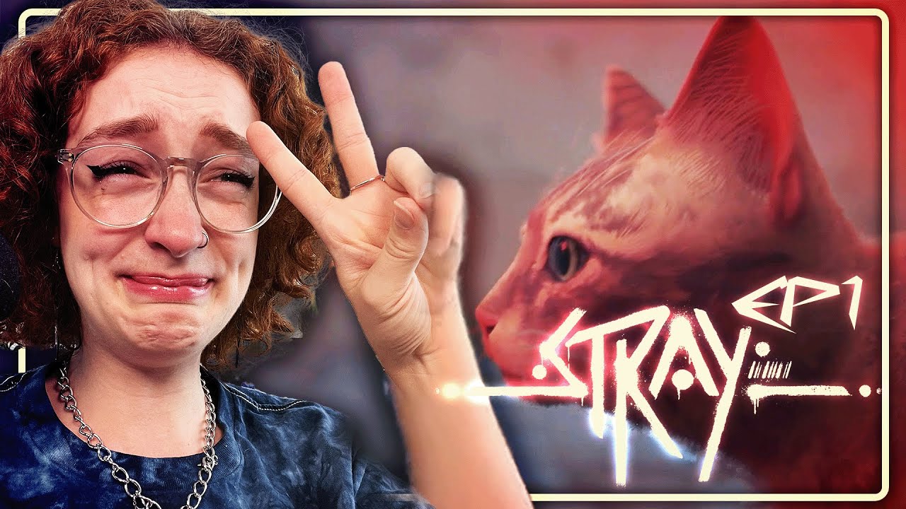 I'm In TEARS | Stray Episode 1