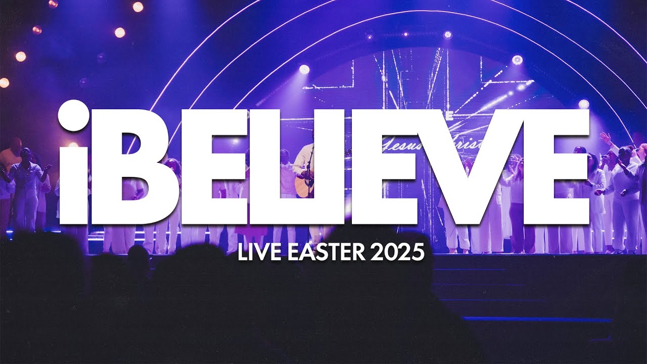 iBelieve (LIVE) || Easter 2025 at Christian Faith