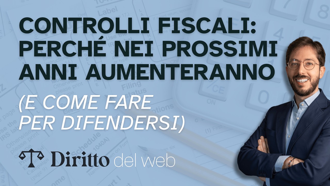 Controlli fiscali: perché nei prossimi anni aumenteranno (e come difendersi)