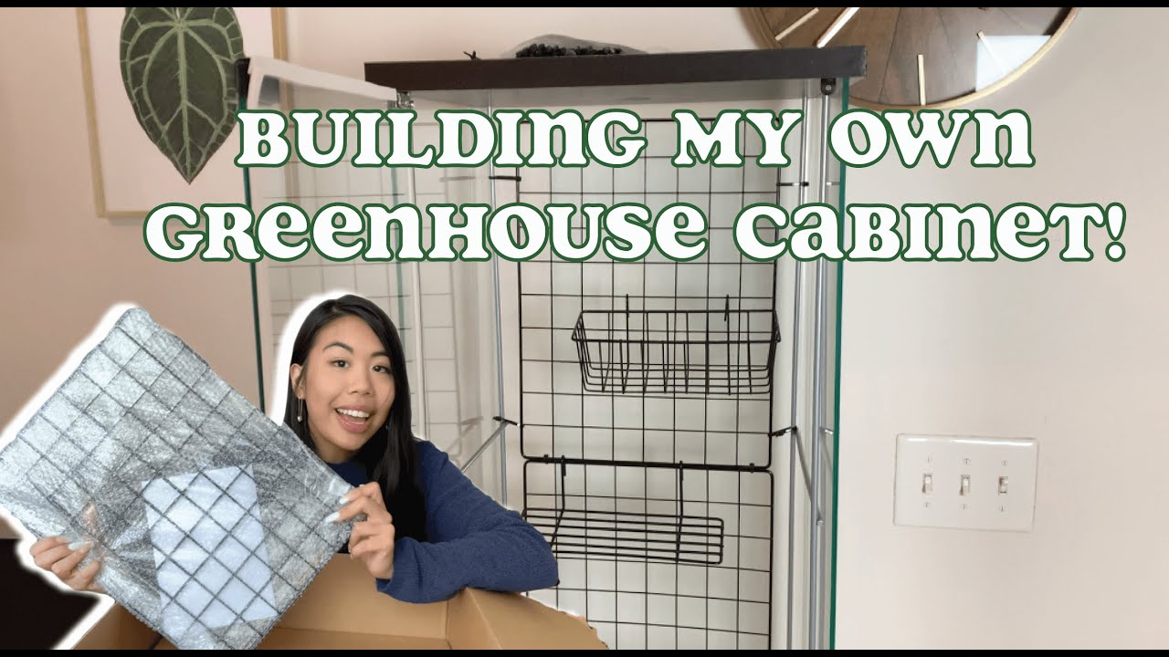 BUILDING MY DREAM GREENHOUSE CABINET! The cabinet, products I used, and more!