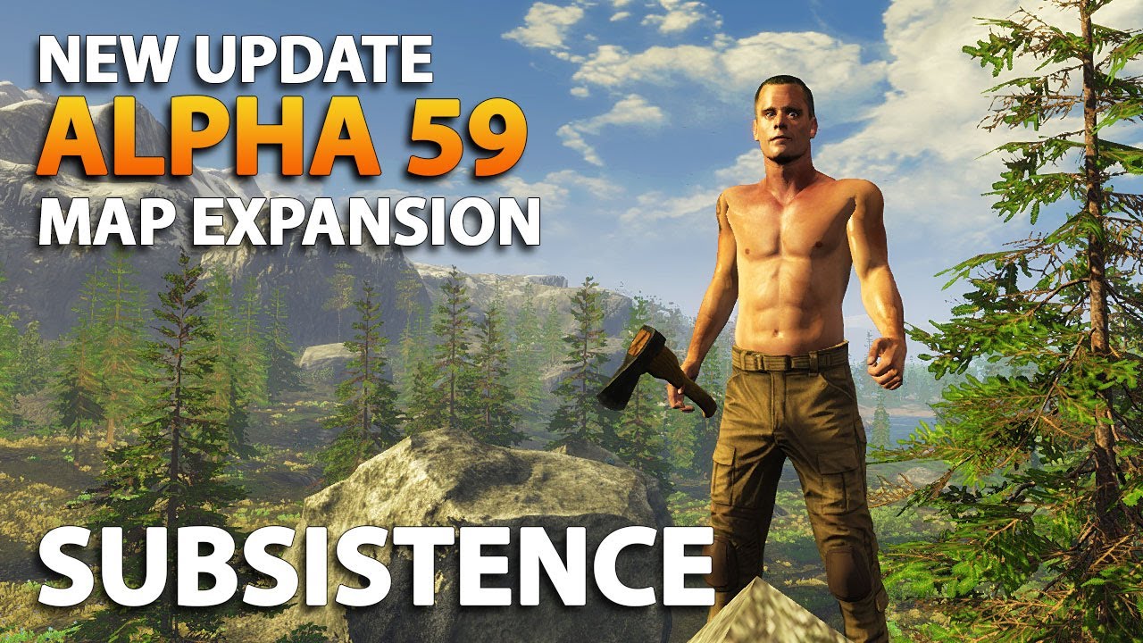 Subsistence News - Alpha 59 | MAP EXPANSION and Perishable Food | Patch Notes