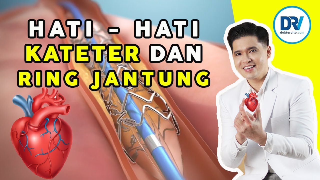 Dr Vito | Efek Ring Jantung Ke Pembuluh Darah. Anda Perlu Pahami Ini