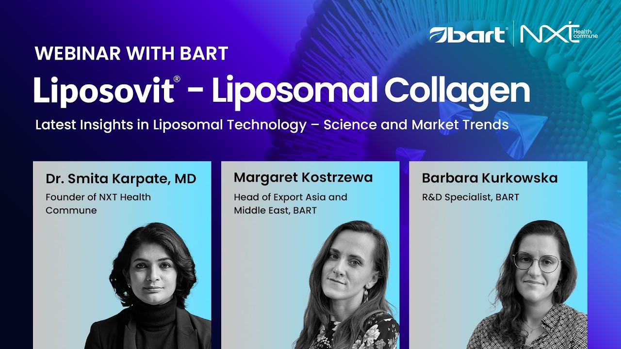 Webinar: Latest market trends and science of Liposomal Collagen | Liposovit® by BART