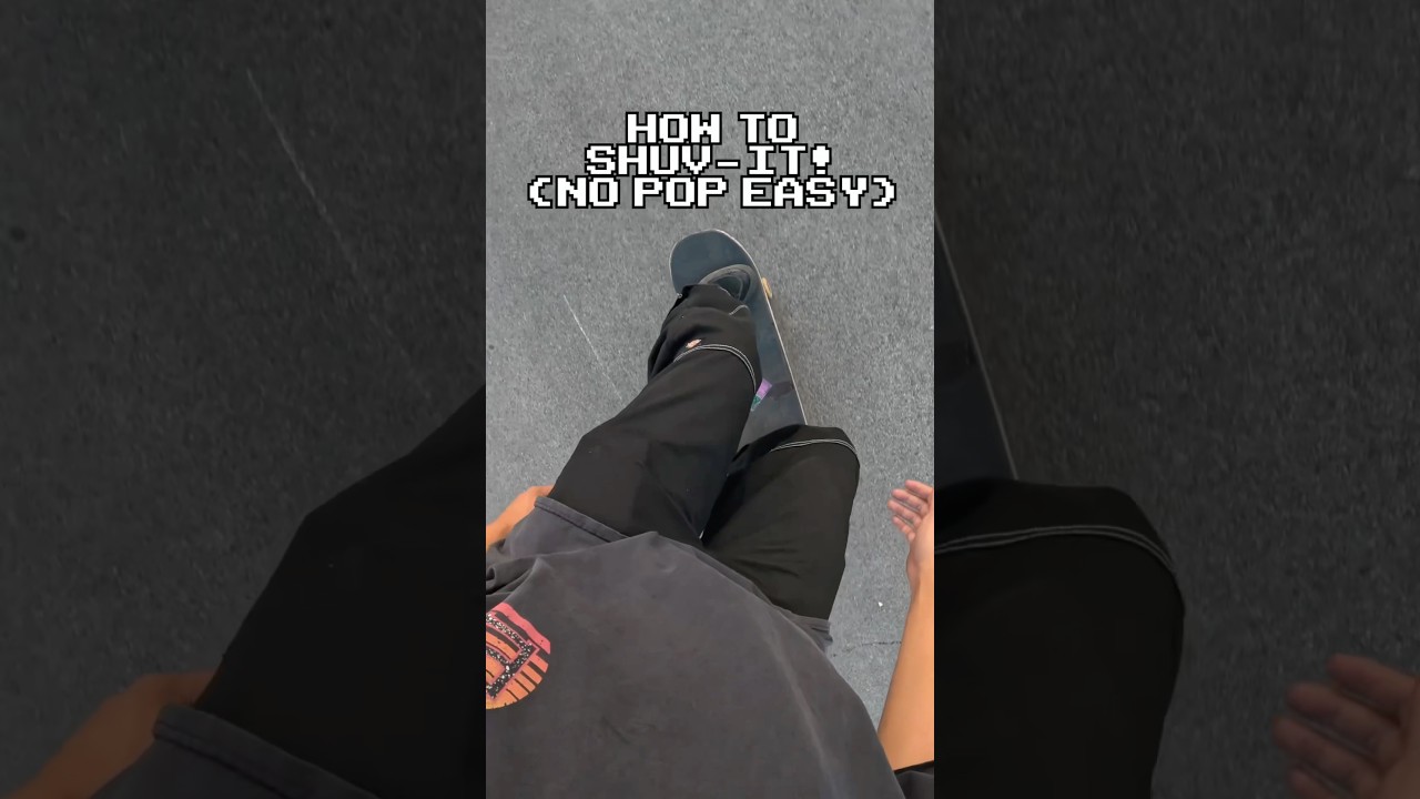How To Shuv-It! (No POP EASY)