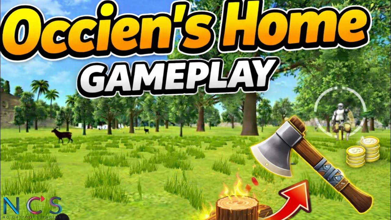 Occien is home gameplay #1 ( no catagory studio's ) ncs 