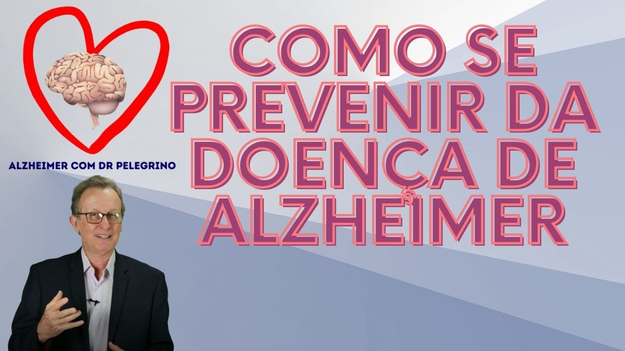 Como se prevenir da Doença de Alzheimer