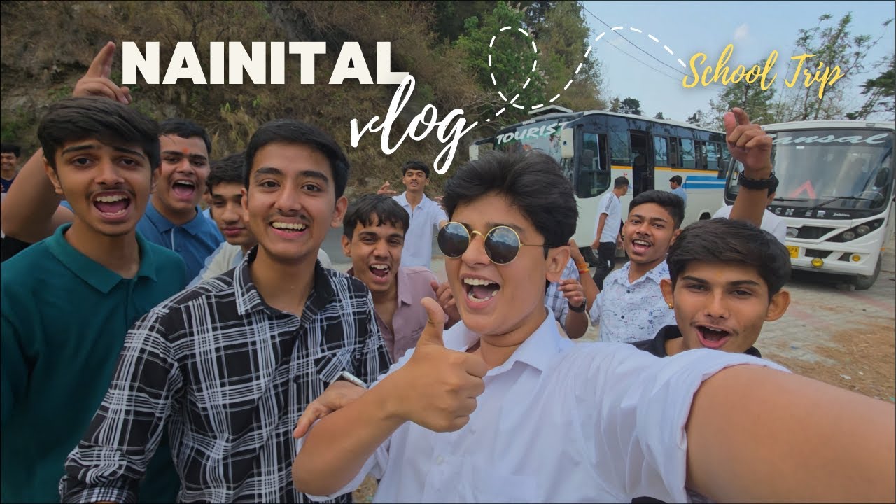 School Trip To Nainital | First Travel Vlog |