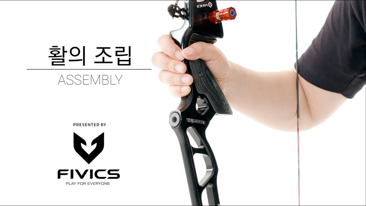 Chapter 13: Recurve bow assembly | Fivics Technical