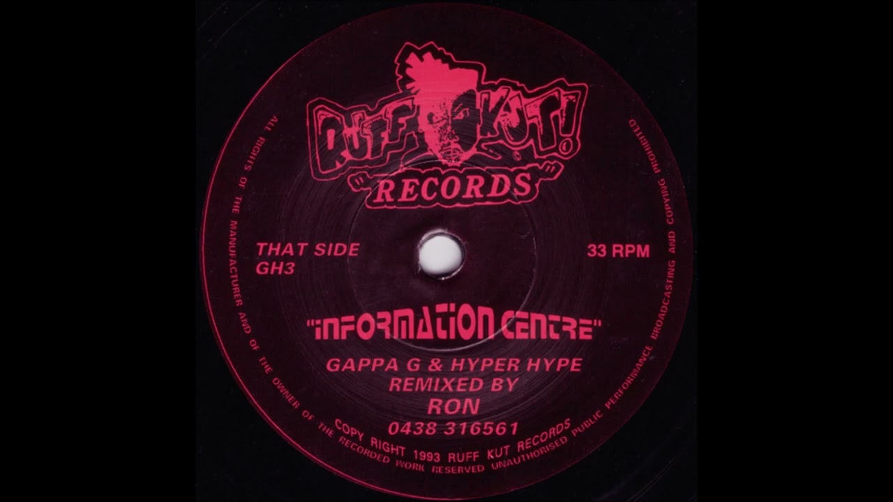 Gappa G & Hyper Hypa - Information Centre (Ron Remix) (1993)