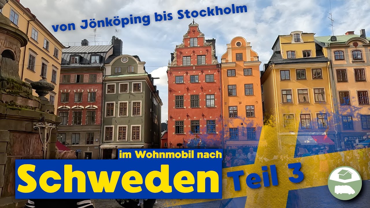 Schweden im Camper - Stockholm & Jönköping im WoMo