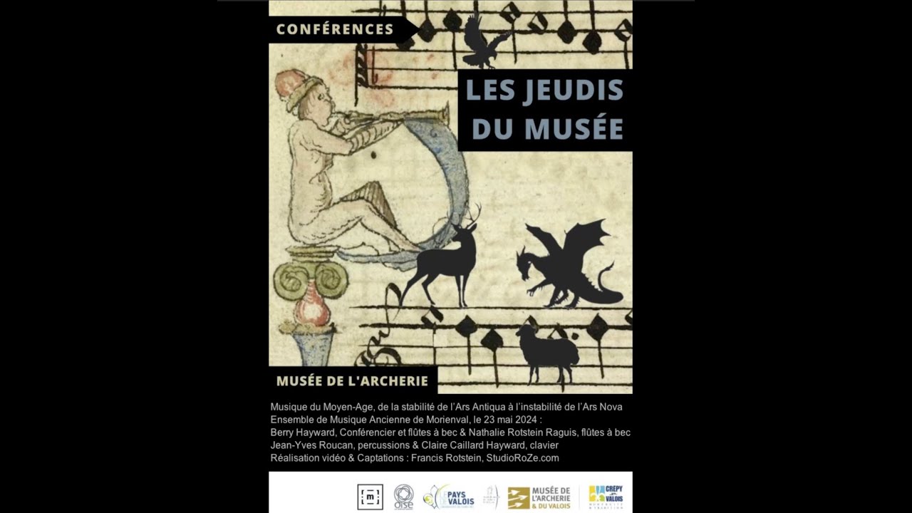 Conférence-Concert mai2024 Moyen-Age: De la stabilité de l’Ars Antiqua à l’instabilité de l’Ars Nova
