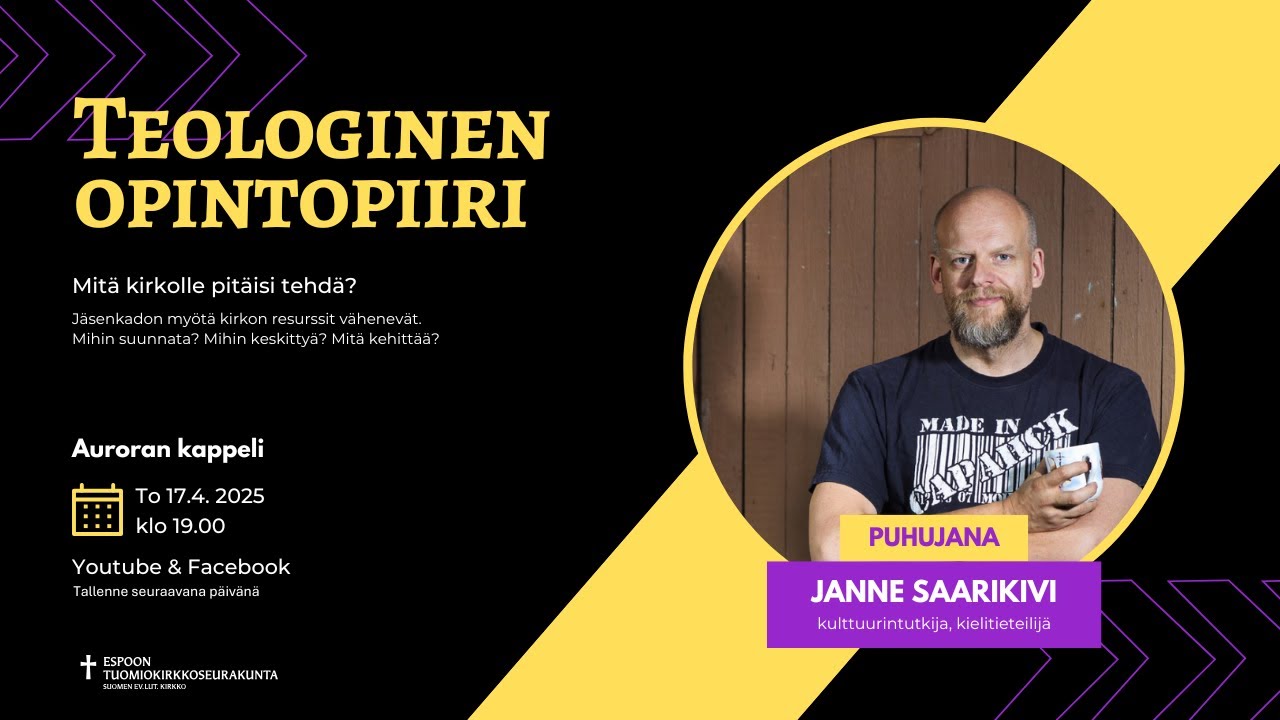 Teologinen opintopiiri - kulttuurintutkija, kielitieteilijä Janne Saarikivi